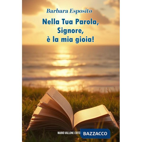 Nella tua parola, Signore, è la mia gioia!