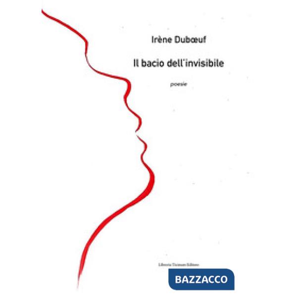 Il bacio dell'invisibile