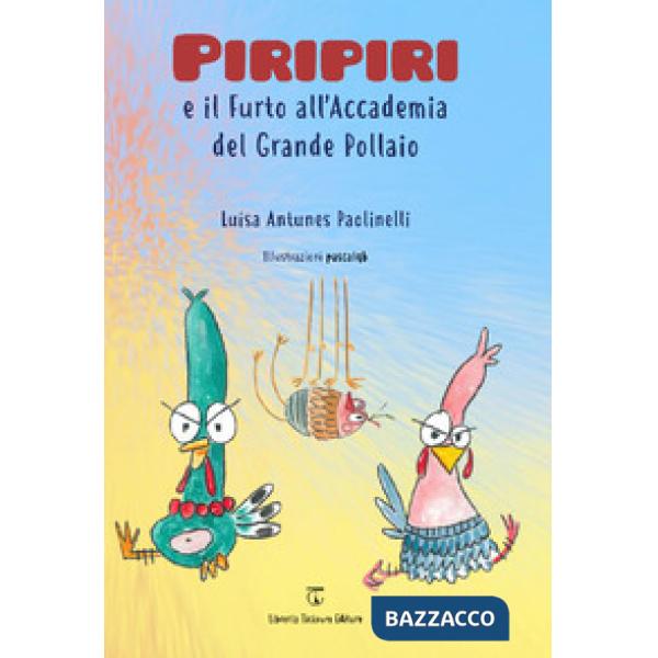 Piripiri e il furto all'Accademia del Grande Pollaio