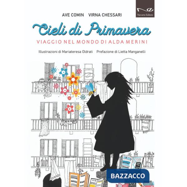 Cieli di primavera. Viaggio nel mondo di Alda Merini