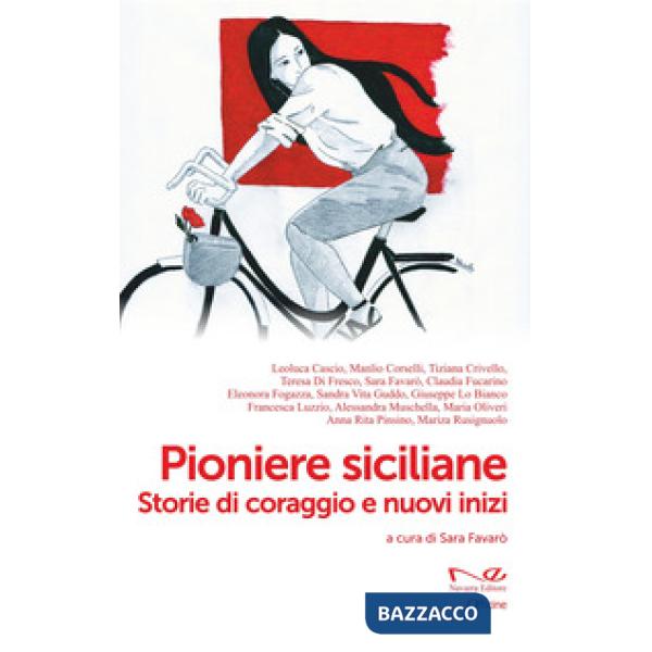 Pioniere siciliane. Storie di coraggio e nuovi inizi