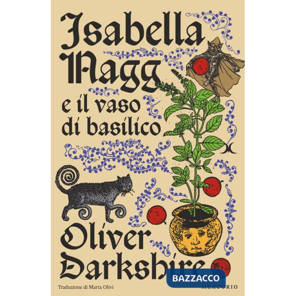 Isabella Nagg e il vaso di basilico