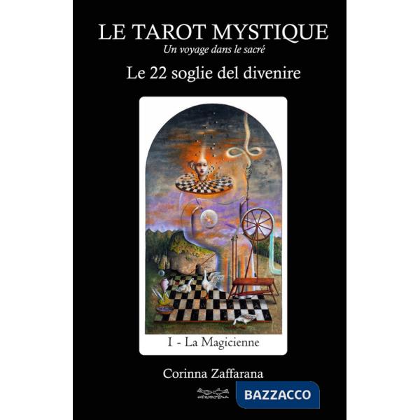 Tarot mystique. Le 22 soglie del divenire (Le)