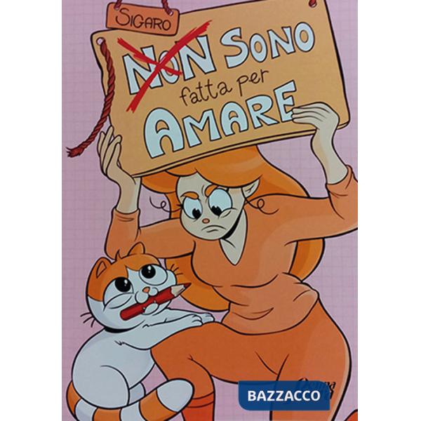 Non sono fatta per amare