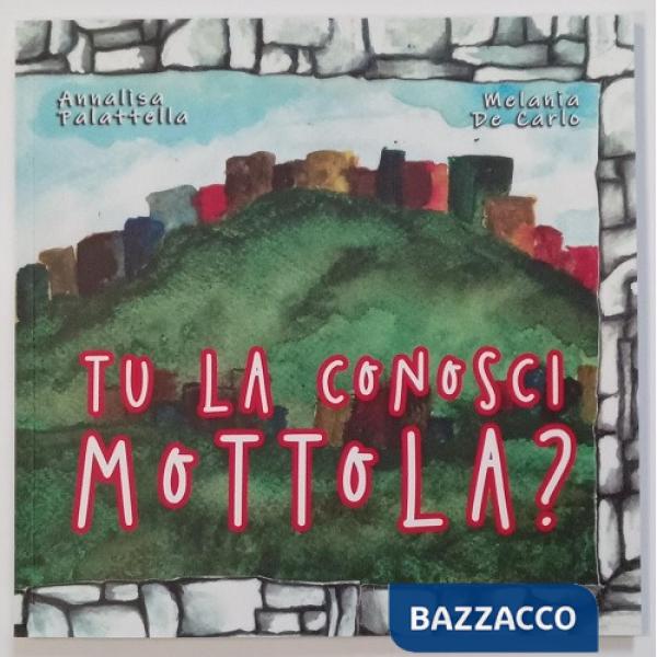 Tu la conosci Mottola?