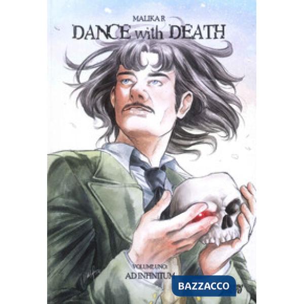 Dance with death. Vol. 1: Ad infinitum