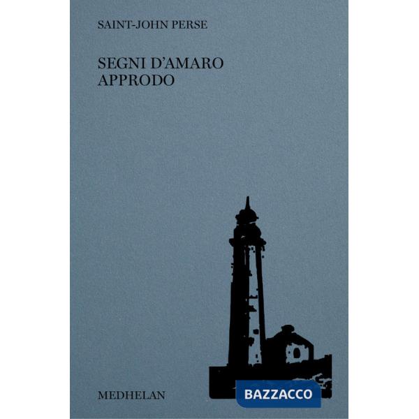 Segni d'amaro approdo. Ediz. italiana e francese