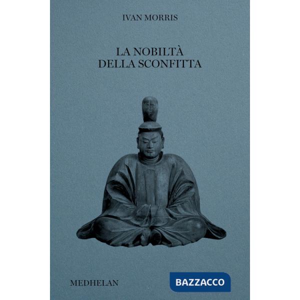 Nobiltà della sconfitta (La)