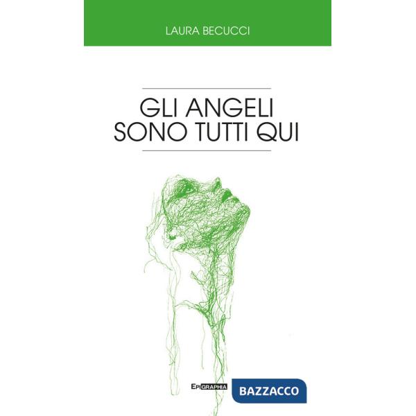 Angeli sono tutti qui (Gli)