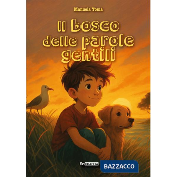 Il bosco delle parole gentili