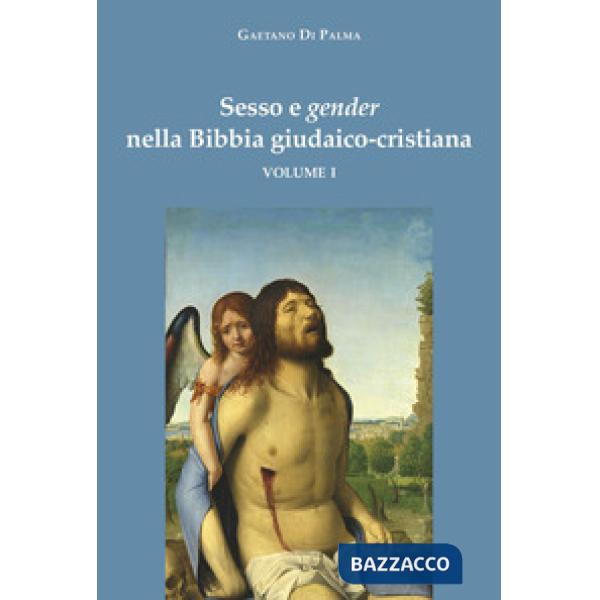 Sesso e gender nella Bibbia giudaico-cristiana
