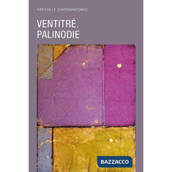 Ventitré. Palinodie