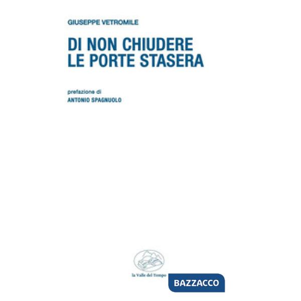 Di non chiudere le porte stasera