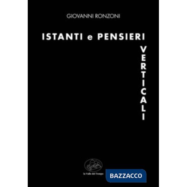 Istanti e pensieri verticali