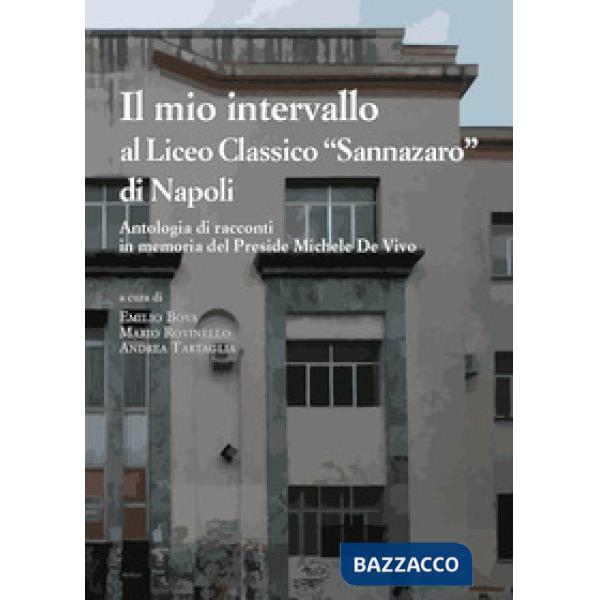 Il mio intervallo al Liceo Classico «Sannazaro» di Napoli