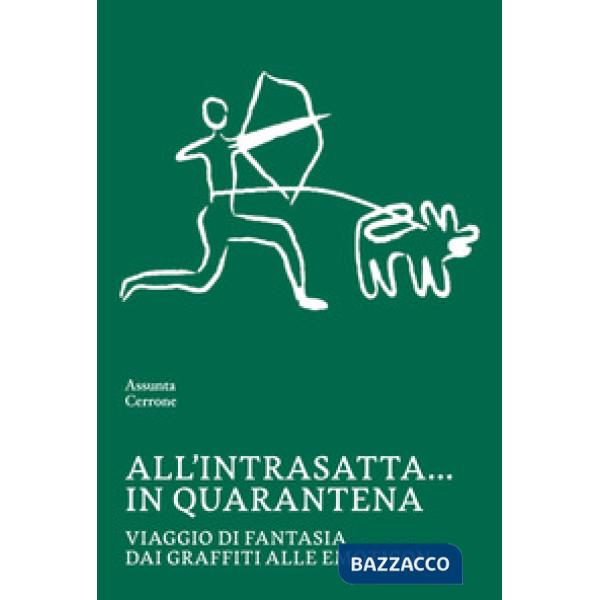 All'intrasatta... in quarantena. Viaggio di fantasia dai graffiti alle emoticon