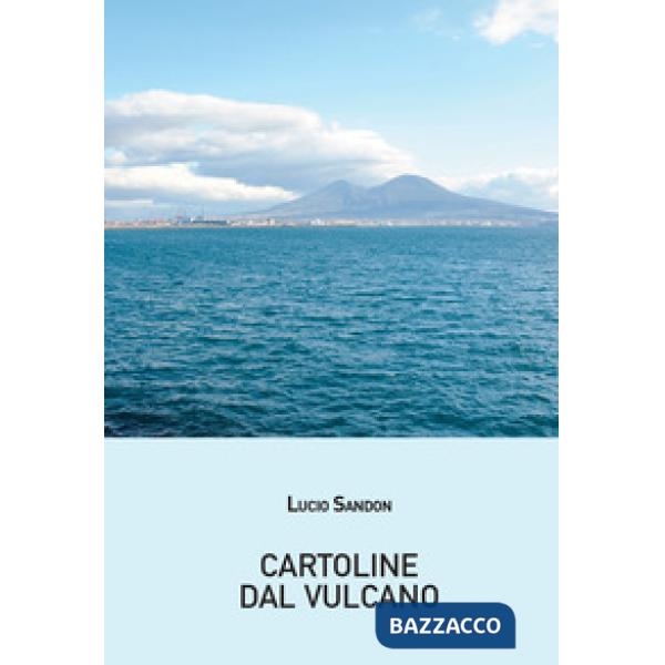 Cartoline dal vulcano