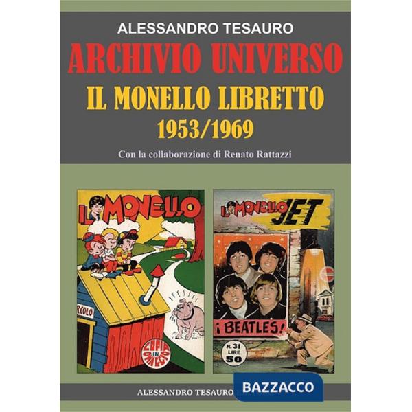 Archivio universo. Il monello. Libretto 1953-1969