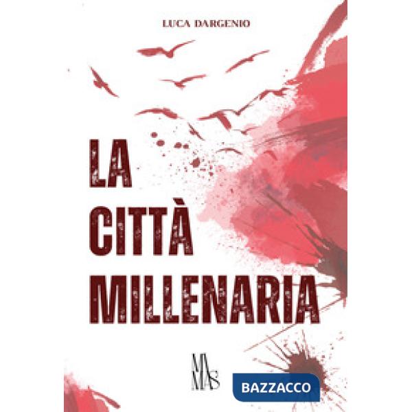 Città millenaria (La)