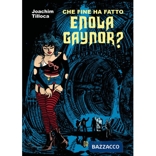 Che fine ha fatto Enola Gaynor?