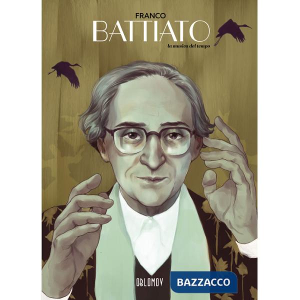 Franco Battiato. La musica del tempo