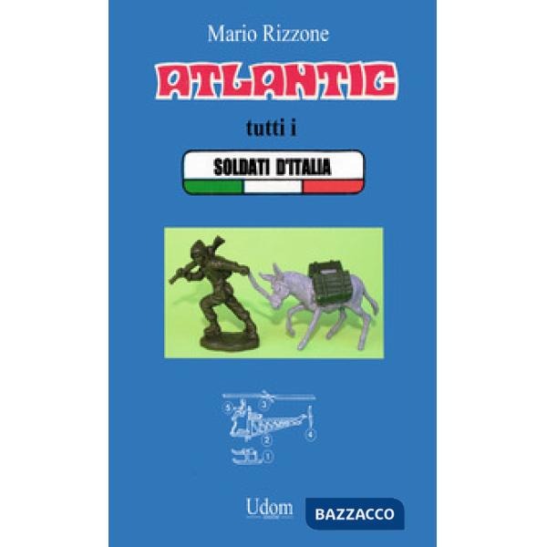 Atlantic tutti i soldati d'Italia