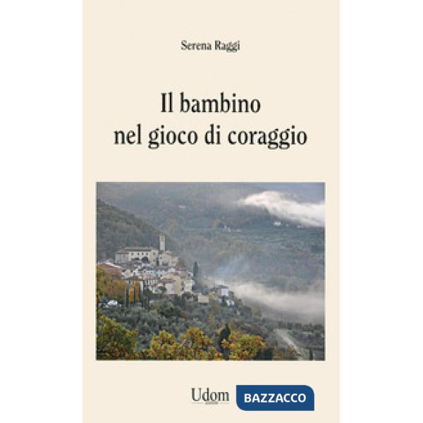 Il bambino nel gioco di coraggio