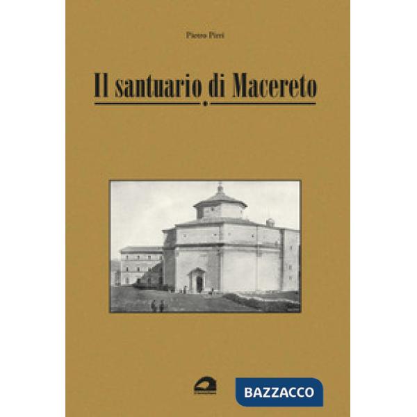 Il santuario di Macereto
