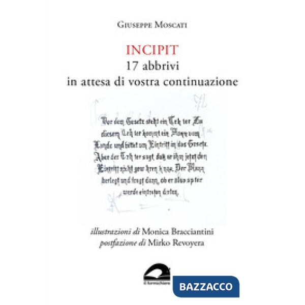 Incipit. 17 abbrivi in attesa di vostra continuazione