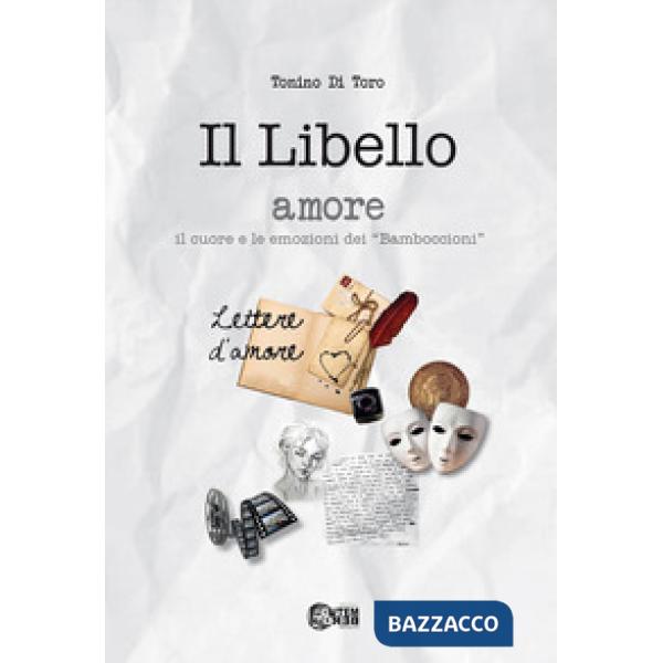Il libello amore. il cuore e le emozioni dei «Bamboccioni»
