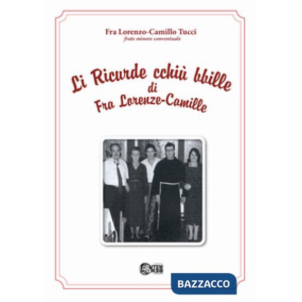 Li ricurde cchiù bbille di Fra Lorenzo - Camille