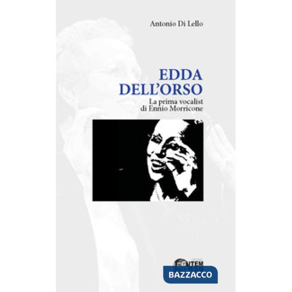 Edda Dell'Orso. La prima vocalist di Ennio Morricone