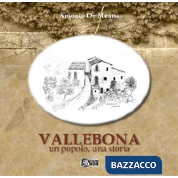 Vallebona. Un popolo, una storia