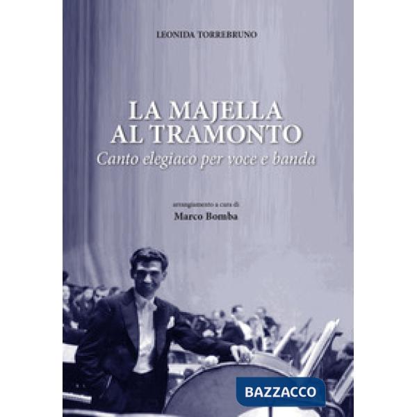 La Majella al tramonto. Canto elegiaco per voce e banda