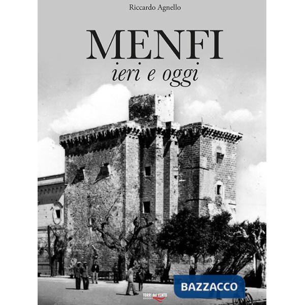 Menfi. Ieri e oggi