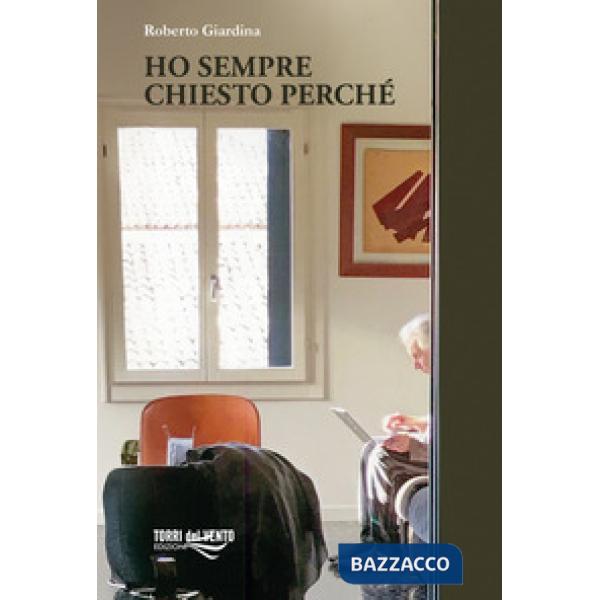 Ho sempre chiesto perchè