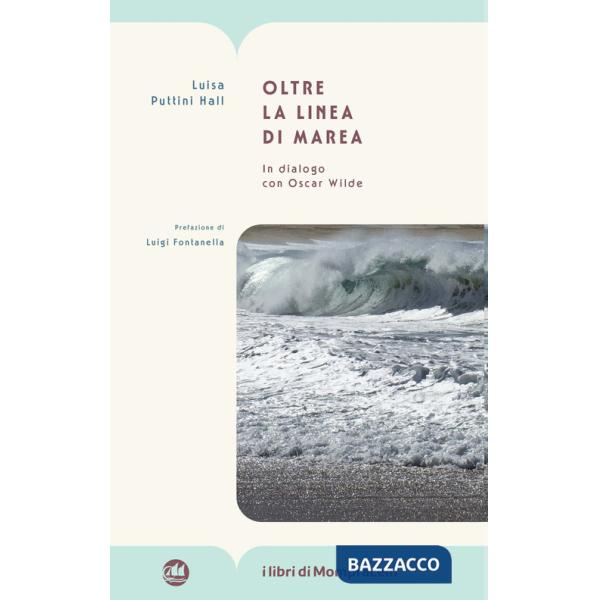 Oltre la linea di marea. In dialogo con Oscar Wilde