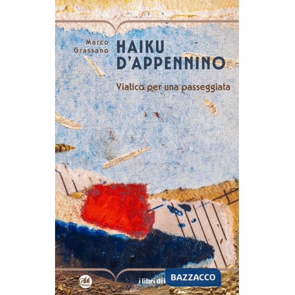 Haiku d'Appennino. Viatico per una passeggiata