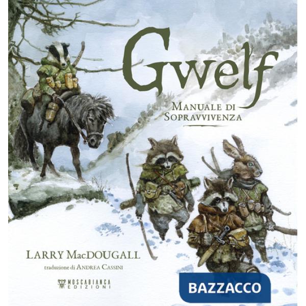 Gwelf. Manuale di sopravvivenza