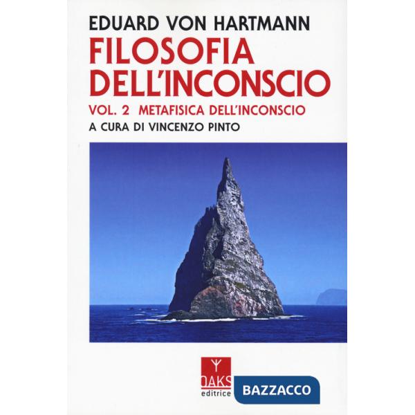 Filosofia dell'inconscio. Vol. 2: Metafisica dell'inconscio