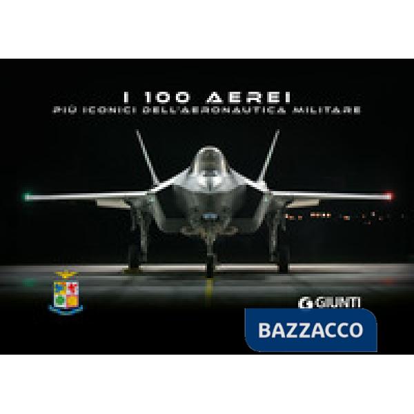 I 100 aerei più iconici dell'Aeronautica Militare