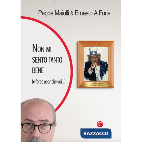 Non mi sento tanto bene (e forse neanche voi ...)