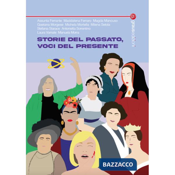 Storie del passato, voci del presente