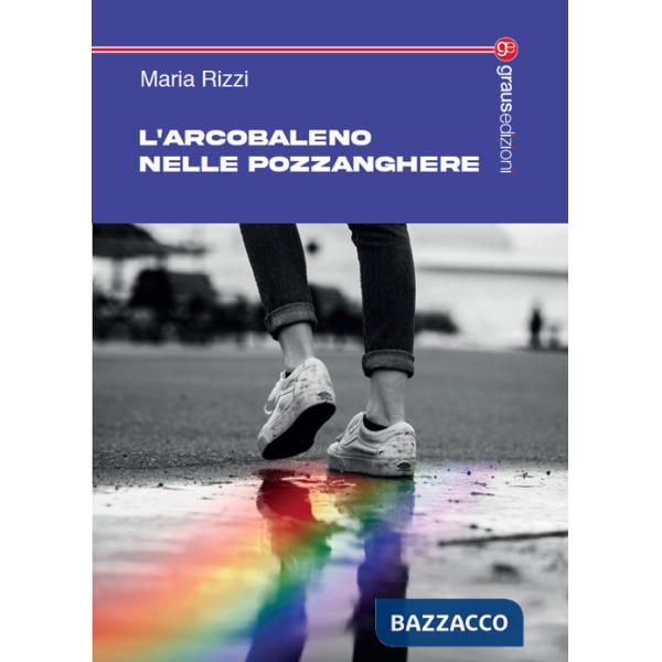 Arcobaleno nelle pozzanghere (L')
