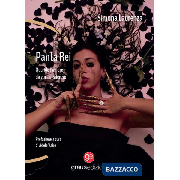 Panta rei. Quando l'amore da voce al silenzio