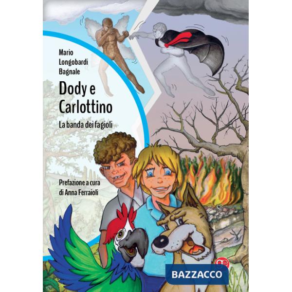 Dody e Carlottino. La banda dei fagioli