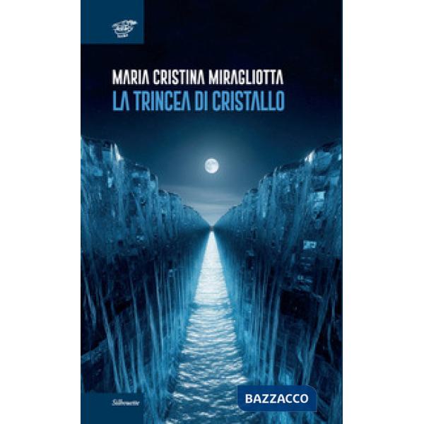 La trincea di cristallo