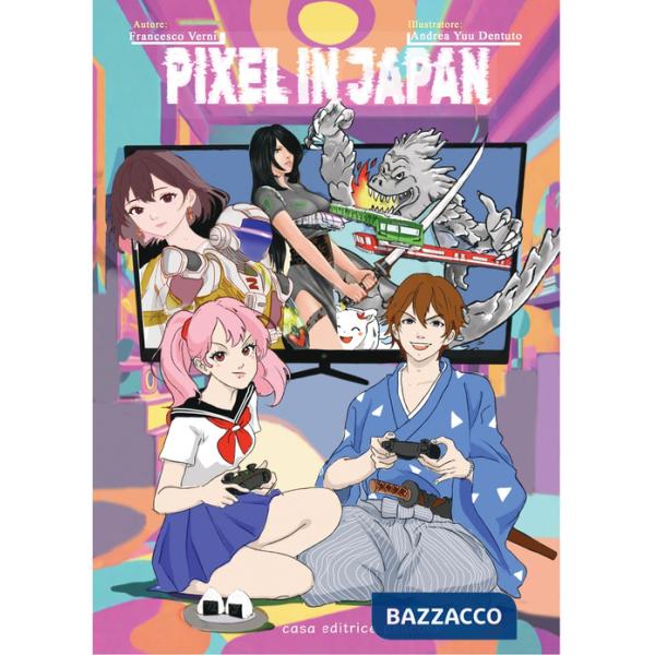 Pixel Japan. I videogames che hanno fatto la storia