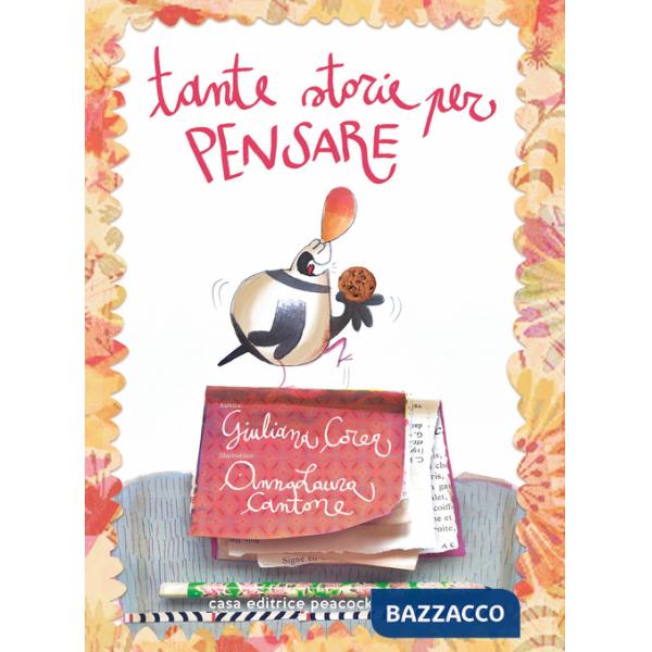 Tante storie per pensare. Ediz. illustrata