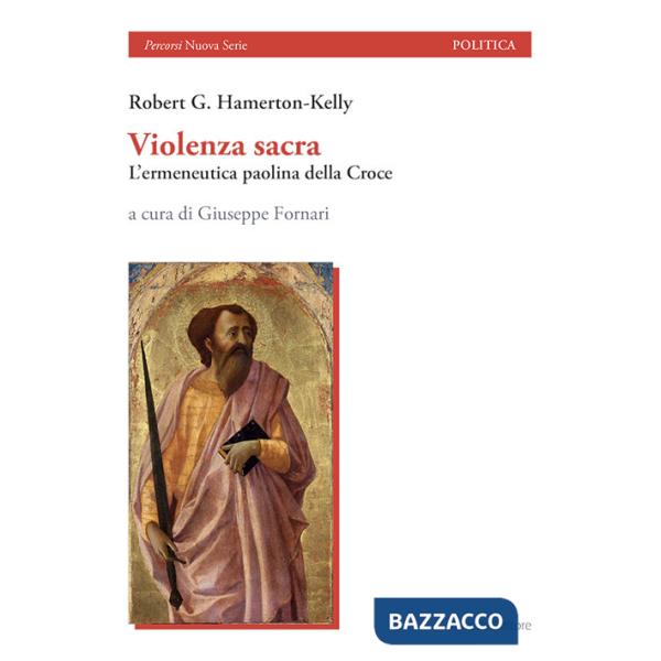 Violenza sacra. L'ermeneutica paolina della Croce